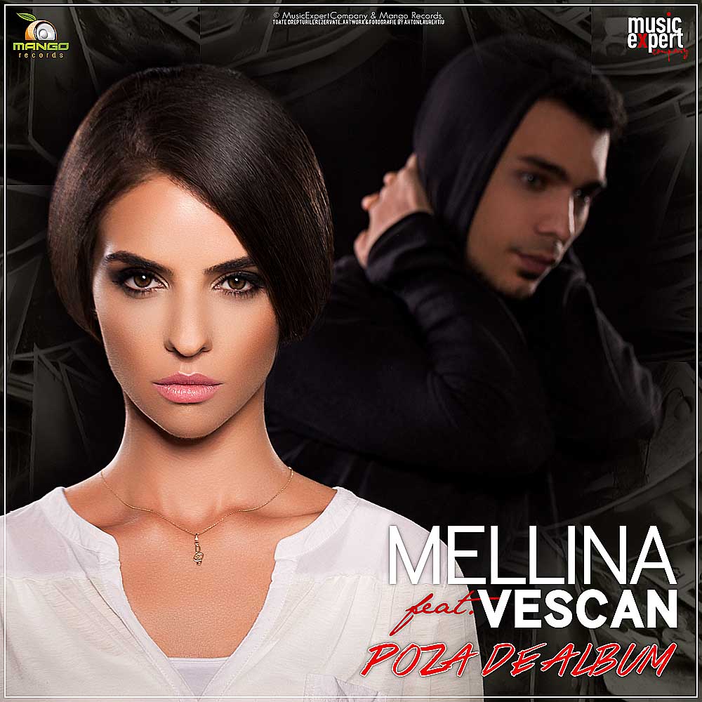 Mellina feat. Vescan - Poza De Album (Radio Edit)