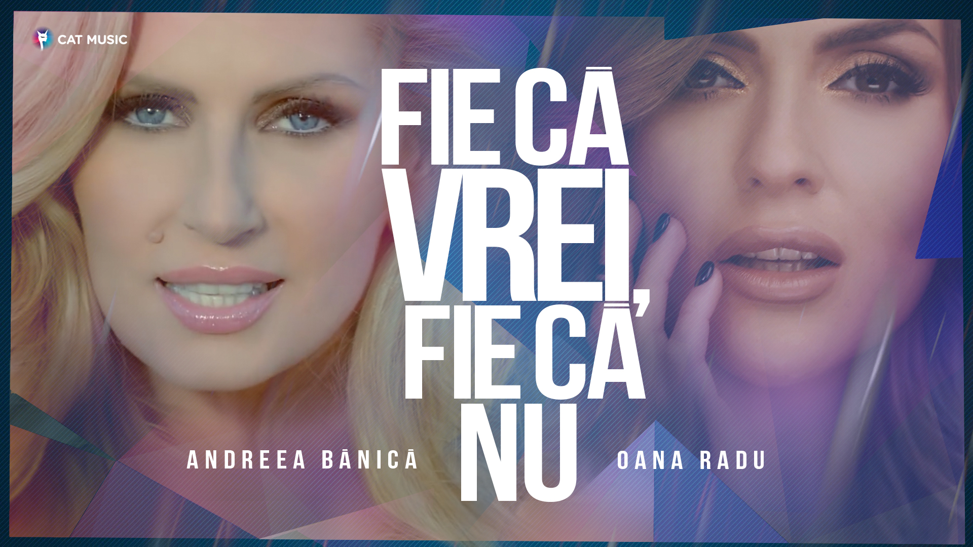 Andreea Banica feat. Oana Radu - Fie ca vrei, fie ca nu