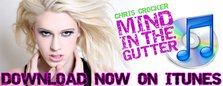 Chris Crocker - Mind in the gutter