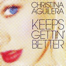 Christina Aguilera - Keeps Gettin' Better