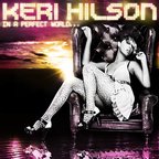 Keri Hilson - "In A Perfect World" coperta