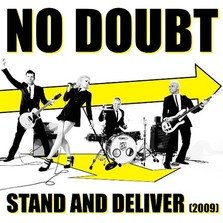 No Doubt - "Stand and deliver"