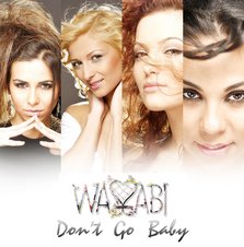 Wassabi lanseaza videoclip la "Don't go baby"