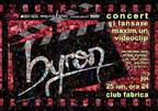 Diseara: concert BYRON @ Fabrica