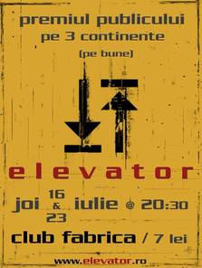 2 proiectii "Elevator" @ Club Fabrica