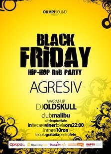 Black Friday: hip-hop si r&b party cu AGRESIV @ Malibu!