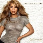 Single nou Toni Braxton - "Yesterday"