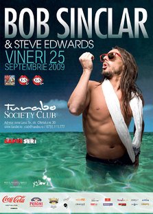 Bob Sinclar - concert 25 septembrie @ Turabo Society Club