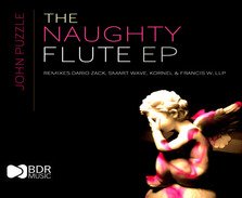 John Puzzle lanseaza "The Naughty Flute"