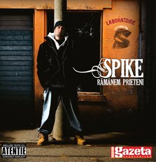Lansare album Spike "Ramanem Prieteni" cu GSP: 8 decembrie