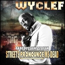 Videoclip Wyclef Jean - Streets Pronounce Me Dead