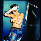 Coperta single: Rihanna - Wait Your Turn