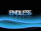 Endless - Where Is Your Love?