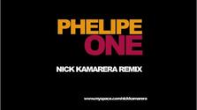 Phelipe - One (Nick Kamarera Remix)
