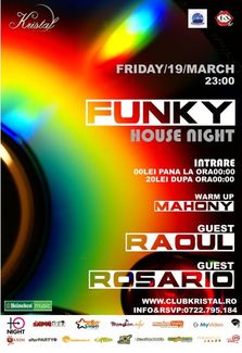 Funky House Night @ Kristal Glam Club: Raoul Russu, Rosario Internullo, Mahony