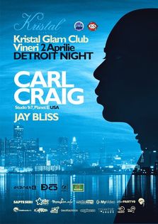 Carl Craig @ Kristal Glam Club (2 aprilie)