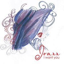 Un nou proiect muzical: Joann - I Want You