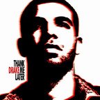 Coperta album: Drake - Thank me later