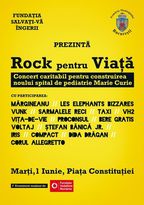 Concert caritabil: Rock Pentru Viata @ Piata Constitutiei (1 iunie 2010)