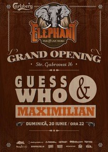 Guess Who & Maximilian Live @ Elephant Bucuresti