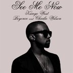 Kanye West feat. Beyonce & Charlie Wilson - See me now