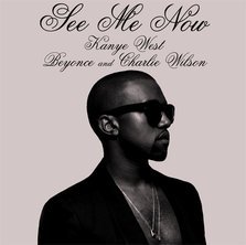 Kanye West feat. Beyonce & Charlie Wilson - See me now