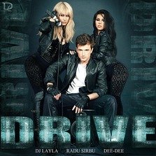 Noul single DJ Layla feat. Radu Sirbu & Dee-Dee - Drive