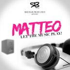 Matteo - Let the music play