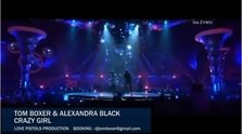 Tom Boxer si Alexandra Black - Crazy Girl