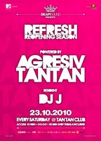23 octombrie: Refresh @ club Tan Tan (powered by Agresiv) + concurs