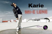 Karie feat. Lazy & Mr. Levy - Mi-e Lene