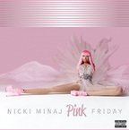 Coperta album Nicki Minaj - Pink Friday