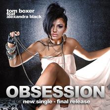 Tom Boxer feat. Alexandra Black - Obsession (final version)
