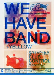 YellLow in deschidere la We Have Band