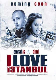 Filmari videoclip: Aimi feat. Emrah Is - I Love Istanbul