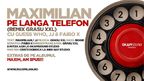 Maximilian - Pe Langa Telefon GrasuXXL Remix (cu Guess Who, JJ & Faibo X)