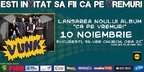 Concert de lansare al noului album VUNK - Ca pe vremuri
