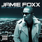 Coperta album: Jamie Foxx - Best Night Of My Life (+ tracklist oficial)