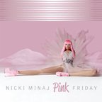 Tracklist: Nicki Minaj - Pink Friday