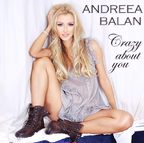 Premiera: videoclip Andreea Balan - Crazy About You