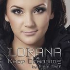 Premiera: Lorana - Keep Dreaming