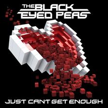 Coperta single: Black Eyed Peas - Just Can't Get Enough