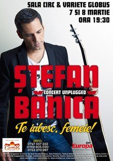 Concerte Stefan Banica - 7 si 8 martie