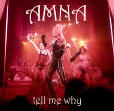 Amna - Tell Me why