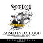 Piesa noua: Snoop Dogg - Raised in Da Hood