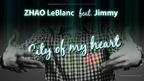 Premiera: ZHAO LeBlanc feat. Jimmy - City Of My Heart