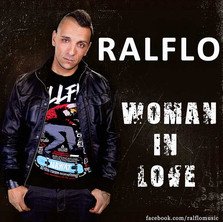 Primul single Ralflo - Woman in Love