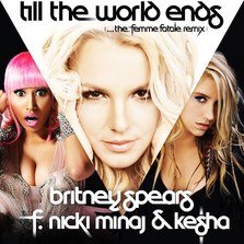 Britney Spears feat Kesha & Nicki Minaj - Till The World Ends Remix