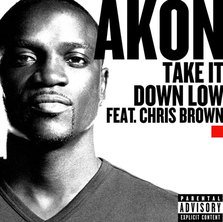 Piesa noua Akon feat Chris Brown - Take it down low