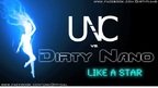 Piesa noua: UNC vs Dirty Nano - Like a star